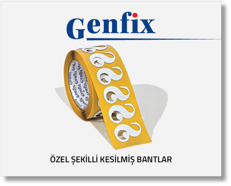 Genfix® Özel Şekilli Kesilmiş Bantlar