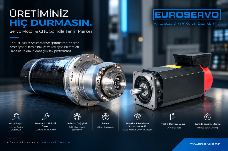 CNC Spindle ve Servo Motor Tamir Hizmetleri
