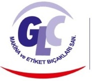 GLC MAKİNA VE ETİKET BIÇAKLARI SAN. VE TİC. LTD. ŞTİ.