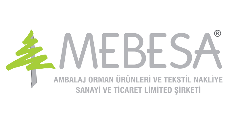 MEBESA AMBALAJ ORMAN ÜRÜN. VE TEKS. NAK. SAN. TİC. LTD. ŞTİ.