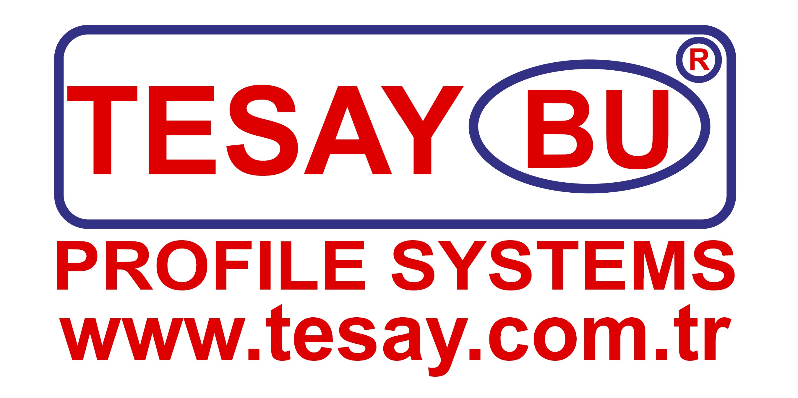 TESAY BU PROFİL SİSTEMLERİ SAN. VE TİC. LTD. ŞTİ.