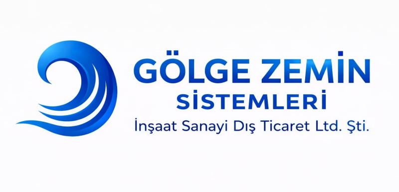 GÖLGE ZEMİN SİSTEMLERİ İNŞAAT SANAYİ DIŞ TİC. LTD. ŞTİ.